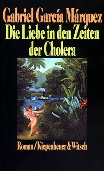 Gabriel García Márquez, Die Liebe in den Zeiten der Cholera, Kiepenheuer & Witsch, Köln, 1987. ISBN 3-462-01804-3 (Übersetzung Dagmar Ploetz)
